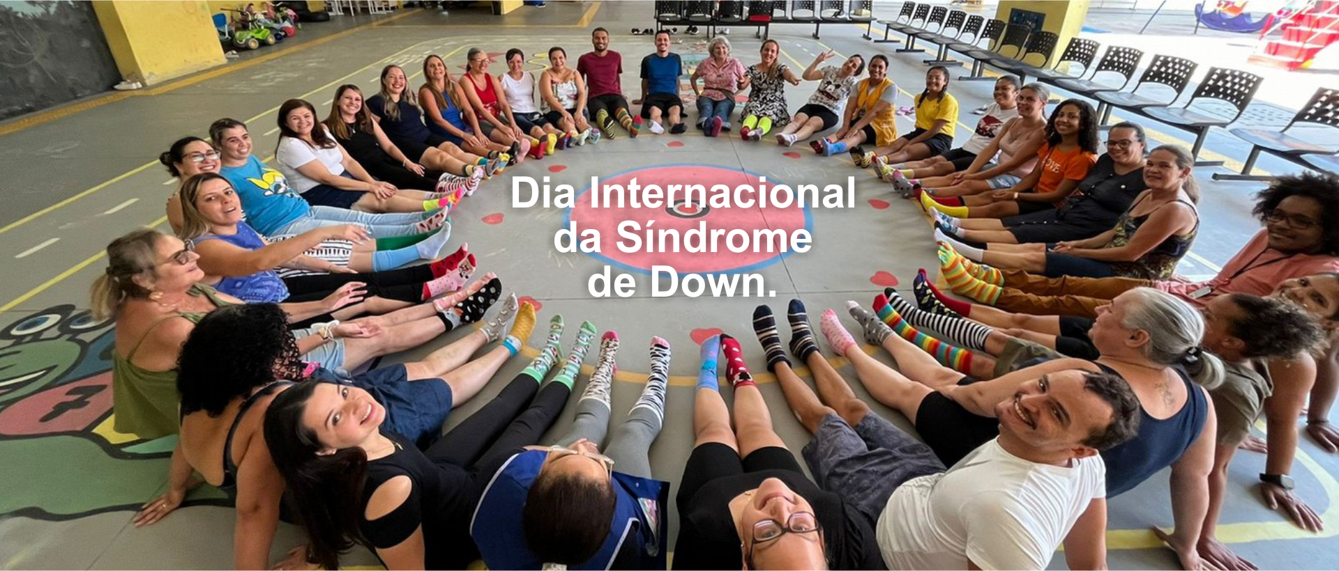 21 de março - Dia Internacional da Síndrome de Down